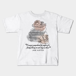 Jane Austen quote in watercolor style - I cannot comprehend the neglect of a family library in such days as these. Kids T-Shirt